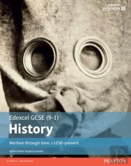 Edexcel Gcse (9-1) History Warfare Through Time, C1250â€“Present Student Book