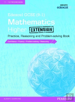 Bertrand.pt - Edexcel Gcse (9-1) Mathematics: Higher Extension Practice, Reasoning And Problem-Solving Book