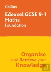 Edexcel Gcse 9-1 Maths Foundation Organise And Retrieve Your Knowledge