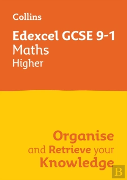 Bertrand.pt - Edexcel Gcse 9-1 Maths Higher Organise And Retrieve Your Knowledge