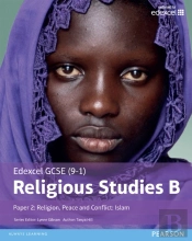 Edexcel Gcse (9-1) Religious Studies B Paper 2: Religion  Peace And Conflict - Islam Student Book Library Edition