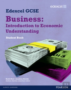 Bertrand.pt - Edexcel Gcse Business: Introduction To Economic Understanding