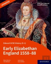 Edexcel Gcse History (9-1): Early Elizabethan England 1558-88 Student Book