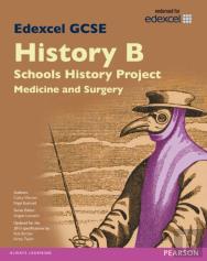 Edexcel Gcse History B Schools History Project: Medicine (1a) And Surgery (3a) Sb 2013