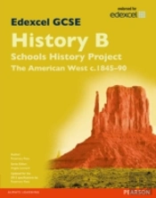 Edexcel Gcse History B Schools History Project: Unit 2b The American West C1845-90 Sb 2013