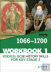 Edexcel Gcse History Skills For Key Stage 3: Workbook 1 1066-1700