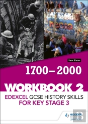 Edexcel Gcse History Skills For Key Stage 3: Workbook 2 1700-2000