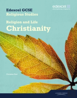 Bertrand.pt - Edexcel Gcse Religious Studies Unit 2a: Religion & Life - Christianity Student Book