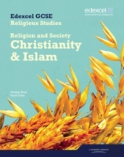 Bertrand.pt - Edexcel Gcse Religious Studies Unit 8b: Religion & Society - Christianity & Islam Stud Bk