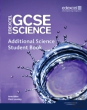 Edexcel Gcse Science: Additional Science Student Book