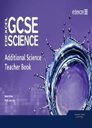 Edexcel Gcse Science: Additional Science Teacher Book