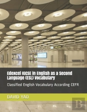 Edexcel Igcse In English As A Second Language (Esl) Vocabulary