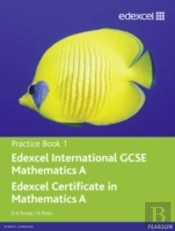 Edexcel Igcse Mathematics A Practice Book 1
