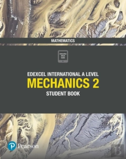 Bertrand.pt - Edexcel International A Level Mathematics Mechanics 2 Student Book