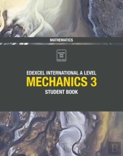 Bertrand.pt - Edexcel International A Level Mathematics Mechanics 3 Student Book