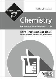 Edexcel International Gcse (9-1) Chemistry Student Lab Book: Exam Practice And Further Application