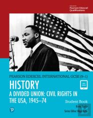 Edexcel International Gcse (9-1) History A Divided Union: Civil Rights In The Usa, 1945-70 Student Book