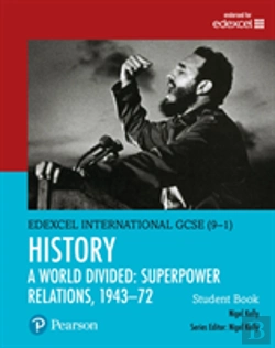 Bertrand.pt - Edexcel International Gcse (9-1) History A World Divided: Superpower Relations, 1943-72 Student Book
