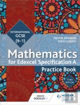 Edexcel International Gcse (9-1) Mathematics Practice Book Third Edition