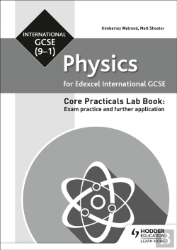 Bertrand.pt - Edexcel International Gcse (9-1) Physics Student Lab Book: Exam Practice And Further Application