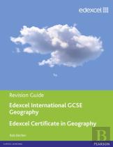 Edexcel International Gcse/Certificate Geography Revision Guide Print And Online Edition