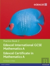 Edexcel International Gcse Mathematics A Practice Book 2