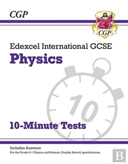 Bertrand.pt - Edexcel International Gcse Physics: 10-Minute Tests (With Answers)