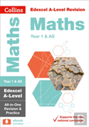 Edexcel Maths A Level Year 1 (And As) All-In-One Complete Revision And Practice
