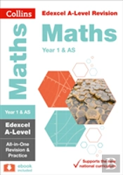 Edexcel Maths A Level Year 1 (And As) All-In-One Complete Revision And Practice