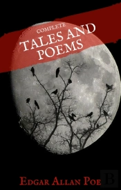 Edgar Allan Poe: Complete Tales And Poems (House Of Classics)
