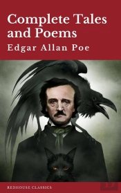 Edgar Allan Poe: Complete Tales And Poems The Black Cat, The Fall Of The House Of Usher, The Raven, The Masque Of The Red Death...