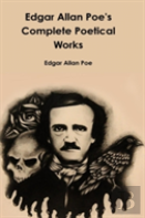Edgar Allan Poe'S Complete Poetical Works