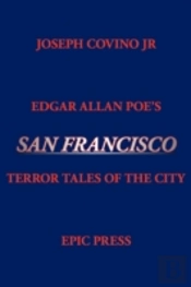 Edgar Allan Poe'S San Francisco