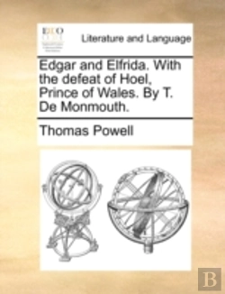 Bertrand.pt - Edgar And Elfrida. With The Defeat Of Ho