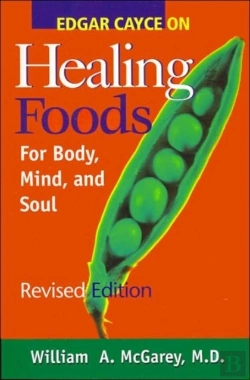 Bertrand.pt - Edgar Cayce On Healing Foods For Body, Mind, And Spirit