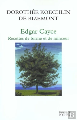 Bertrand.pt - Edgar Cayce : Recette De Forme Et De Minceur - 40 Lectures Sur L'Obesite