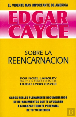 Bertrand.pt - Edgar Cayce: Sobre La Reencarnación