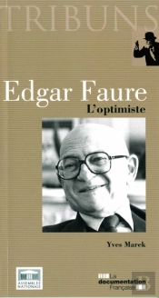 Edgar Faure ; L'Optimiste