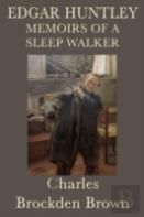 Edgar Huntley Memoirs Of A Sleep Walker