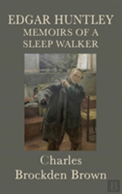 Bertrand.pt - Edgar Huntley Memoirs Of A Sleep Walker
