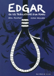 Edgar Ou Les Tribulations D'Un Pendu
