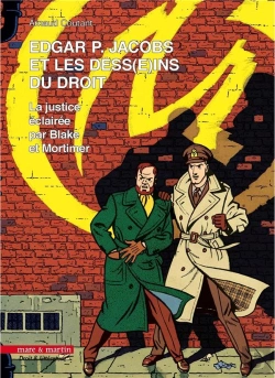 Bertrand.pt - Edgar P. Jacobs Et Les Dess(E)Ins Du Droit - La Justice Eclairee Par Blake Et Mortimer
