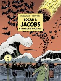 Edgar P. Jacobs - O Sonhador de Apocalipses