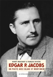 Edgar P. Jacobs, Un Pacte Avec Blake Et Mortimer