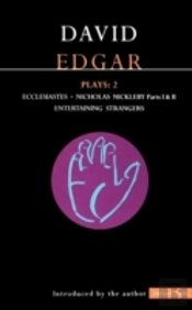 Edgar Plays'Ecclesiastes',' Nicholas Nickleby' (Parts I And Ii),'Entertaining Strangers'