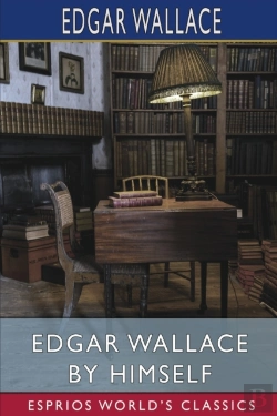 Bertrand.pt - Edgar Wallace By Himself (Esprios Classics)