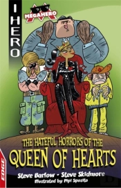 Edge: I Hero: Megahero: The Hateful Horrors Of The Queen Of Hearts