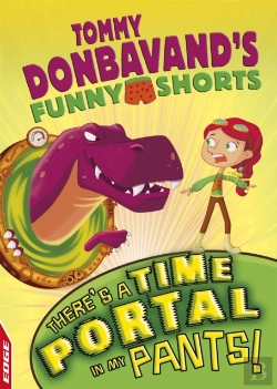 Bertrand.pt - Edge: Tommy Donbavand'S Funny Shorts: There'S A Time Portal In My Pants!