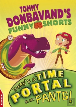 Bertrand.pt - Edge: Tommy Donbavand'S Funny Shorts: There'S A Time Portal In My Pants!