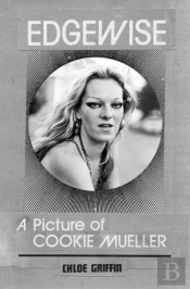 Edgewise - A Picture Of Cookie Mueller